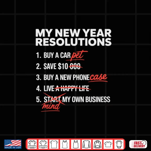 Design New Years Resolutions Optimistic Thinking Vs Reality Shirt