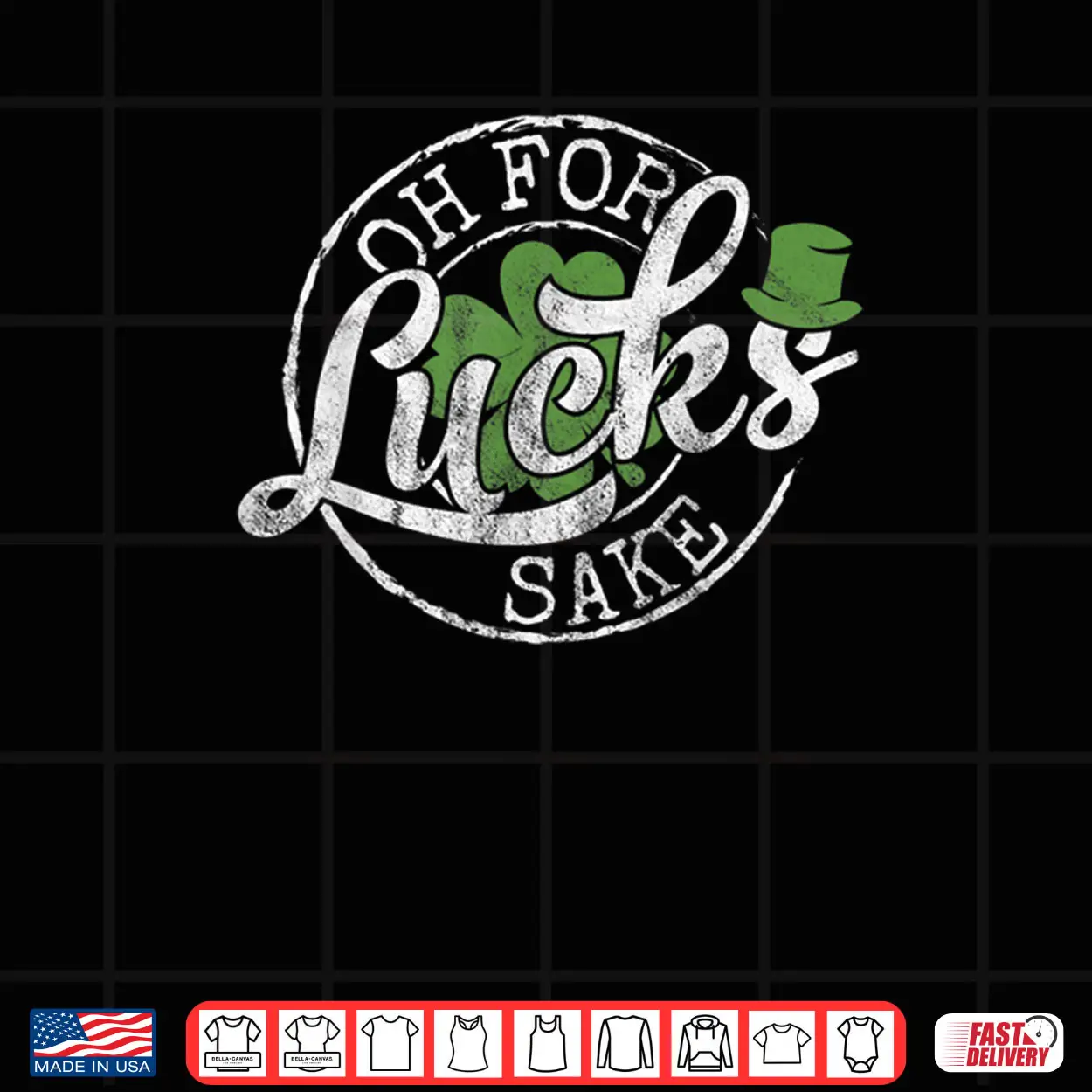 Oh for Lucks Sake Funny Saint Paddy’s Day St Patrick’s Day Shirt Oh for Lucks Sake Funny Saint Paddy’s Day St Patrick’s Day Shirt