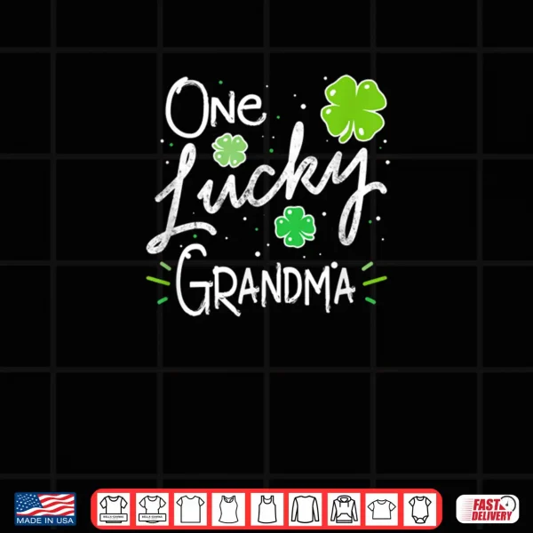 Design One Lucky Grandma St Patricks Day Shirt