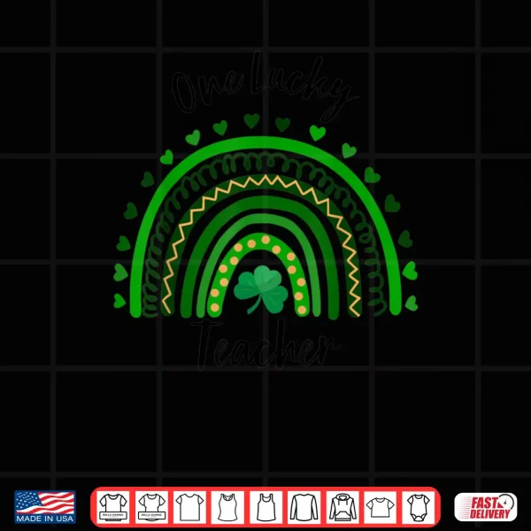 Design One Lucky Teacher Shamrock St Patricks Day Appreciation Shirt