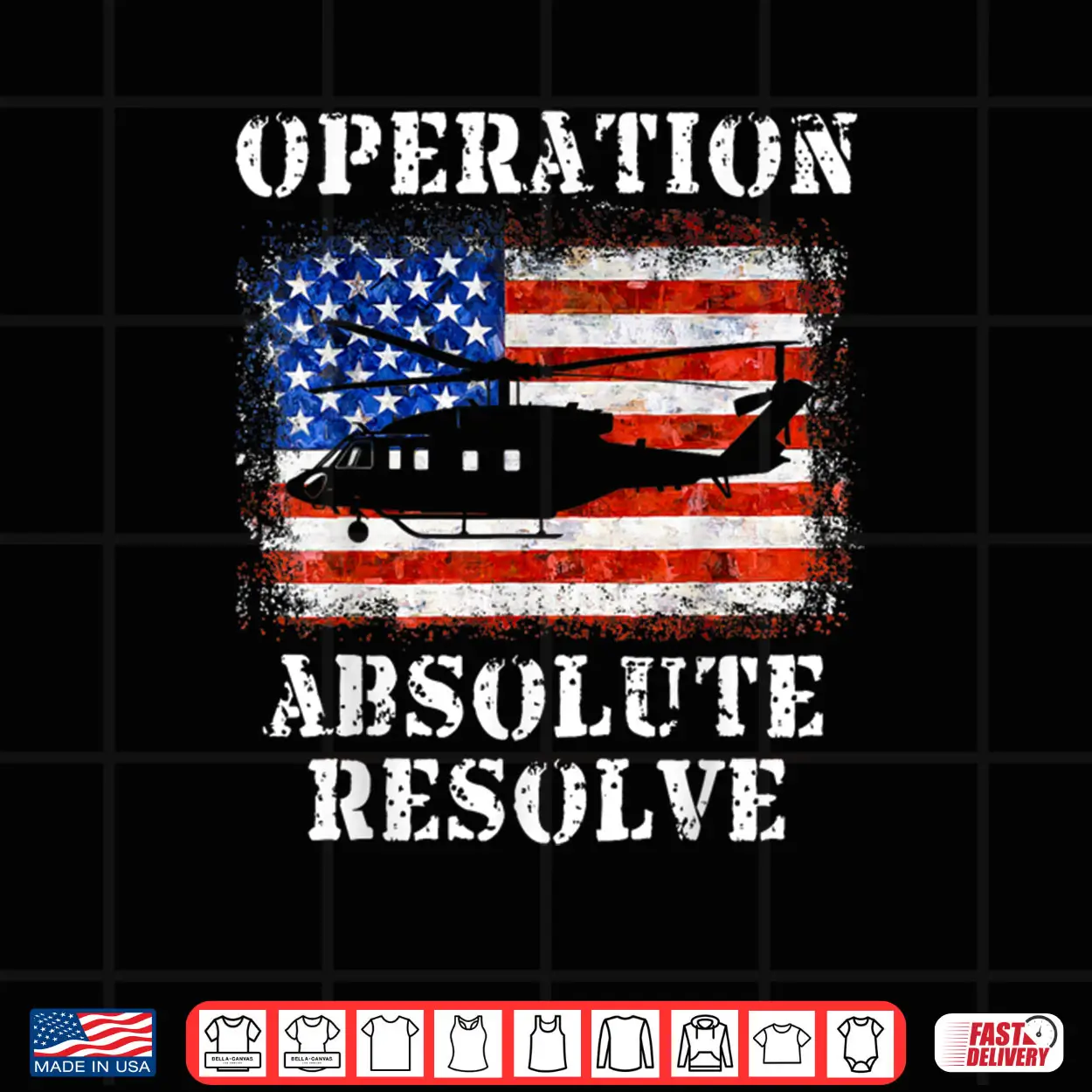 Operation Absolute Resolve American Bravery Shirt Operation Absolute Resolve American Bravery Shirt