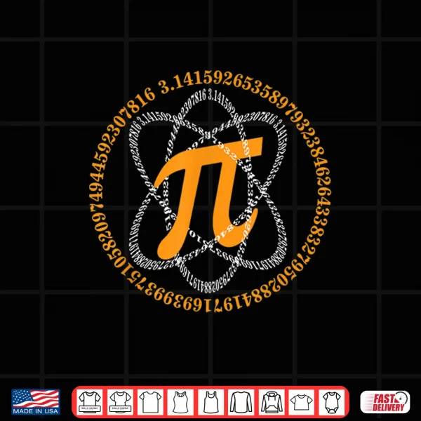 Design PI Day T Shirt Atom PI Math Geek Science Lovers Gift TShirt Shirt