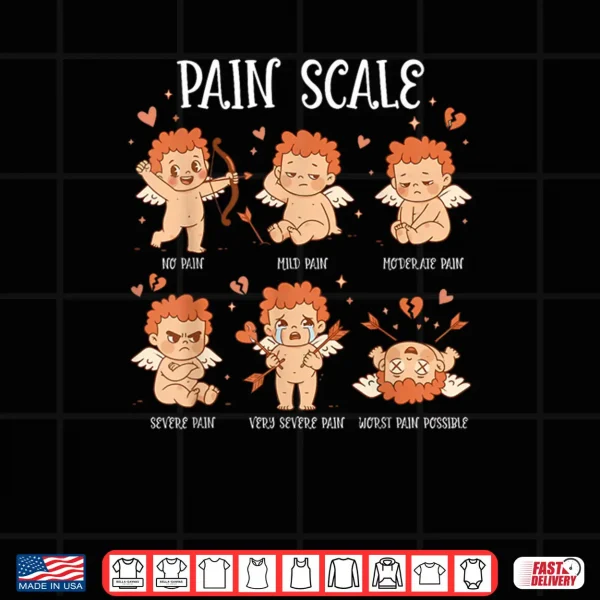 Design Pain Scale Cupid Pain Assessment Trauma Nurse Valentine Day Shirt