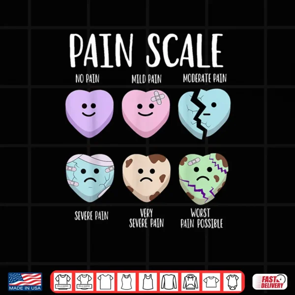 Design Pain Scale Heart Pain Assessment Nurse Triage Valentines Day Shirt