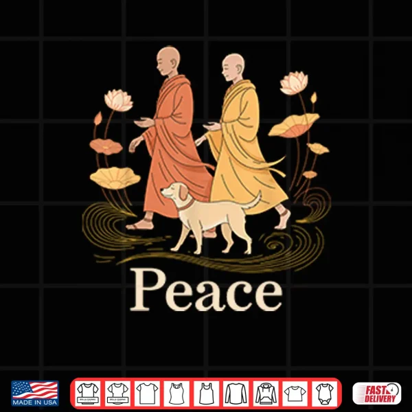 Peace Walking Buddhist Monks Shirt 4 Design Peace Walking Buddhist Monks Shirt
