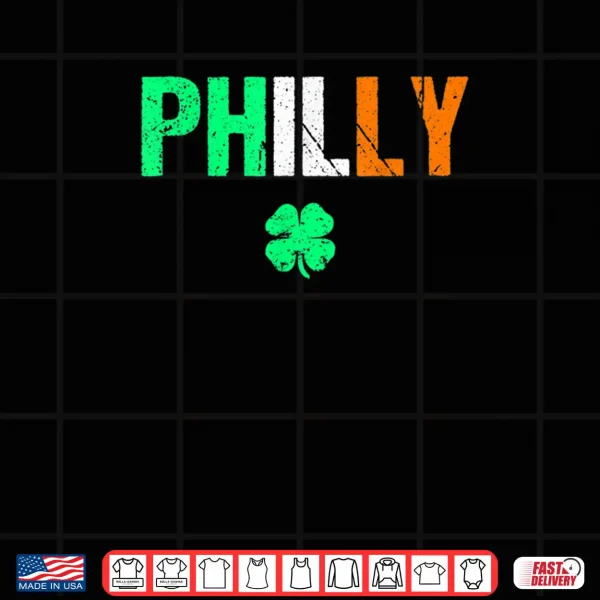 Design Philly Irish Shirt Philadelphia Saint Patricks Day Tshirt