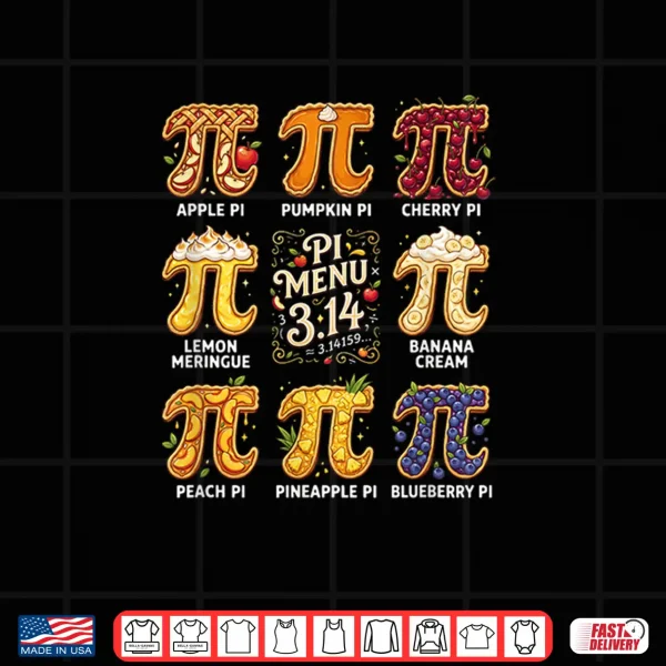 Design Pi Day 3.14 Pi Menu Funny Fruit Pie Menu Teachers Math Lover Shirt