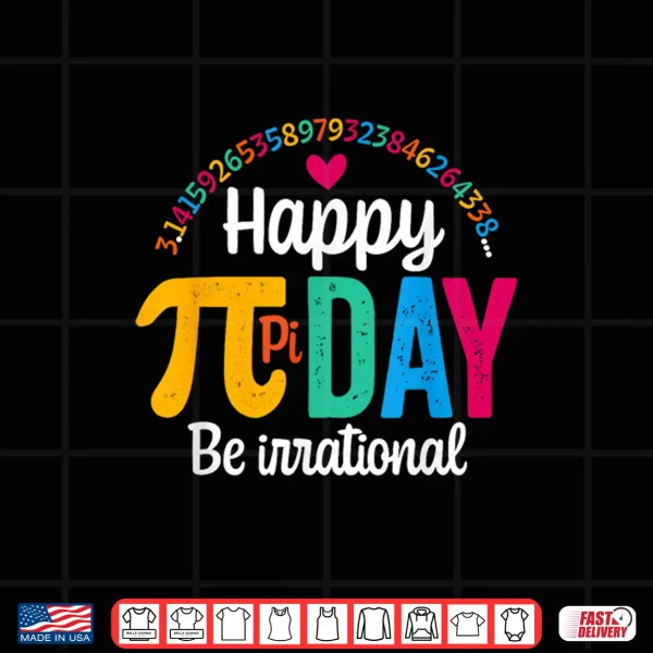 Design Pi Shirt Math Teacher Student Funny 3.14 Pie Happy Pi Day Shirt