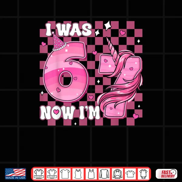 Design Pink Checkered I was 6 Now Im 7 Birthday 7 Years Old Bday Shirt