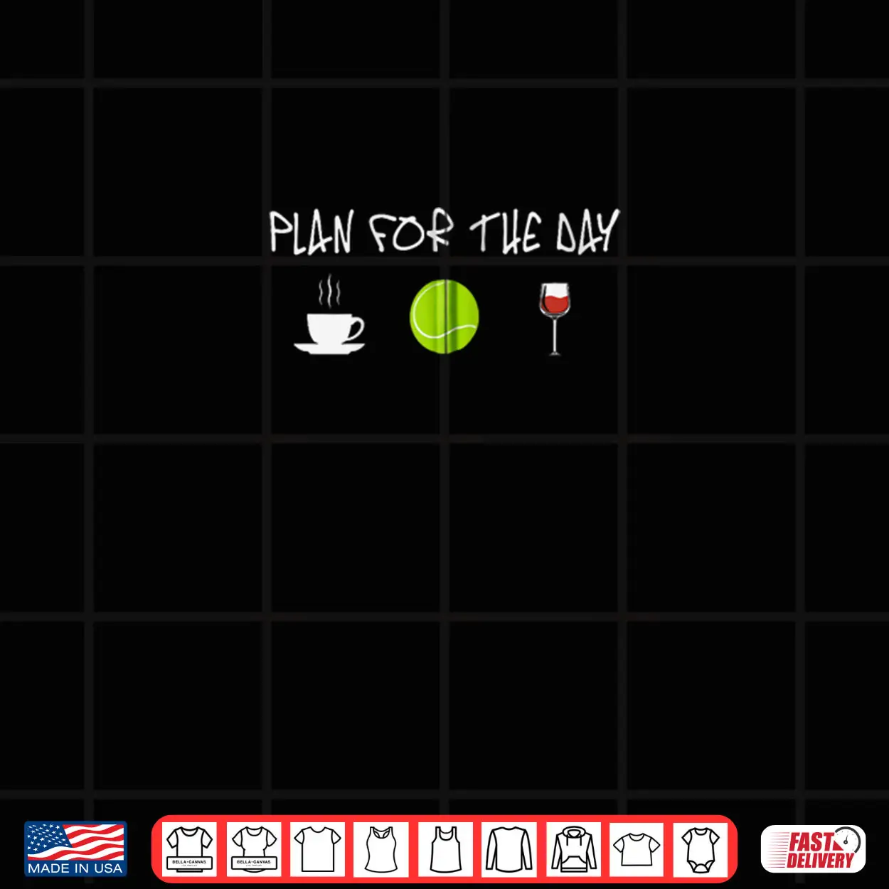 Plan For The Day Coffee Play Tennis Shirt Plan For The Day Coffee Play Tennis Shirt