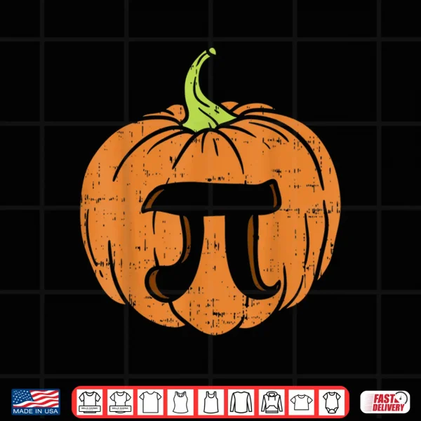 Design Pumpkin Pi Math Shirt Halloween Thanksgiving Pie Day Costume Shirt