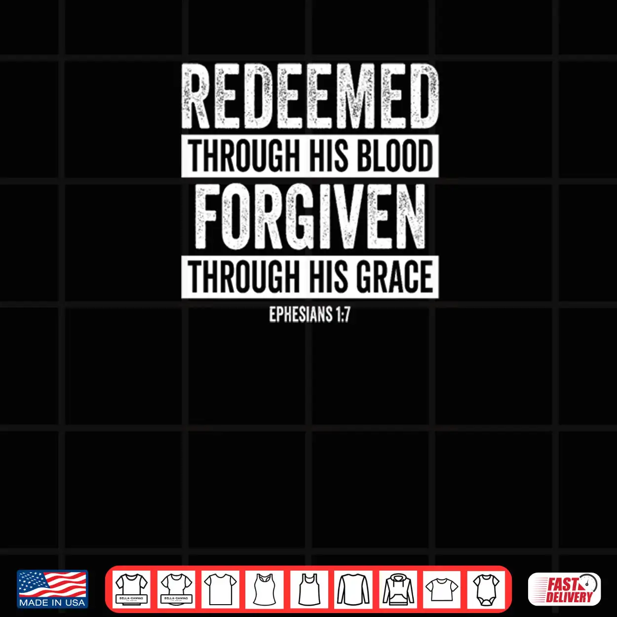 Redeemed Through His Blood – Ephesians 1 7 Bible Verse Shirt Redeemed Through His Blood – Ephesians 1 7 Bible Verse Shirt