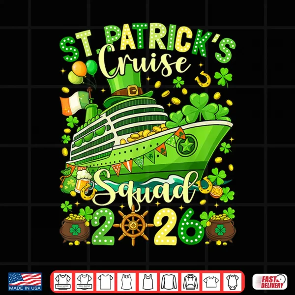 Design St Patricks Day Cruise Squad 2026 Family Matching Women Men Shirt