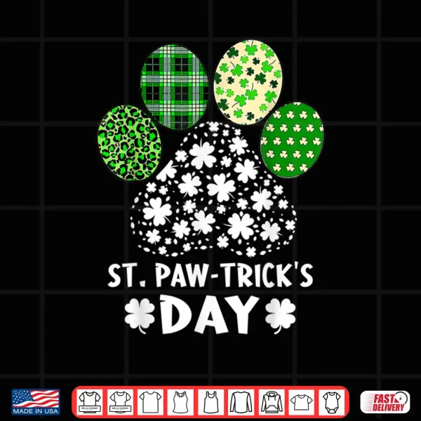 St Paw trick's Day Happy Saint Patrick's Day Dog Lover Shirt 4 Design St Paw tricks Day Happy Saint Patricks Day Dog Lover Shirt