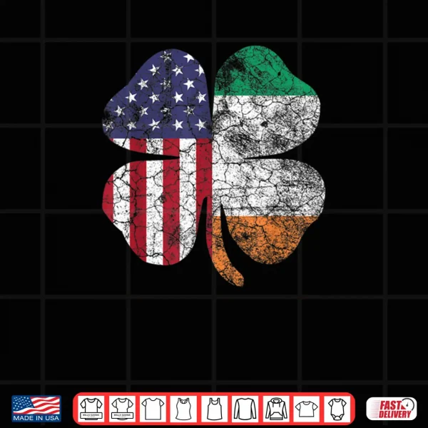 St. Patrick's Day Irish American Flag Saint Pride USA Gift Shirt 4 Design St. Patricks Day Irish American Flag Saint Pride USA Gift Shirt