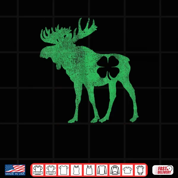 Design St. Patricks Day Moose Irish Shamrock Saint Paddys Shirt