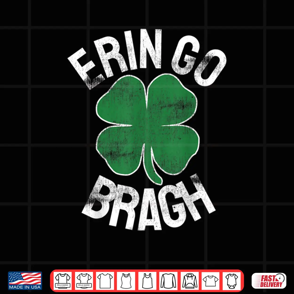 St. Patrick’s Day Shamrock Erin Go Bragh Irish Saint Paddy’s Shirt St. Patrick’s Day Shamrock Erin Go Bragh Irish Saint Paddy’s Shirt