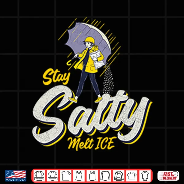 Design Stay Salty Melt Ice Shirt