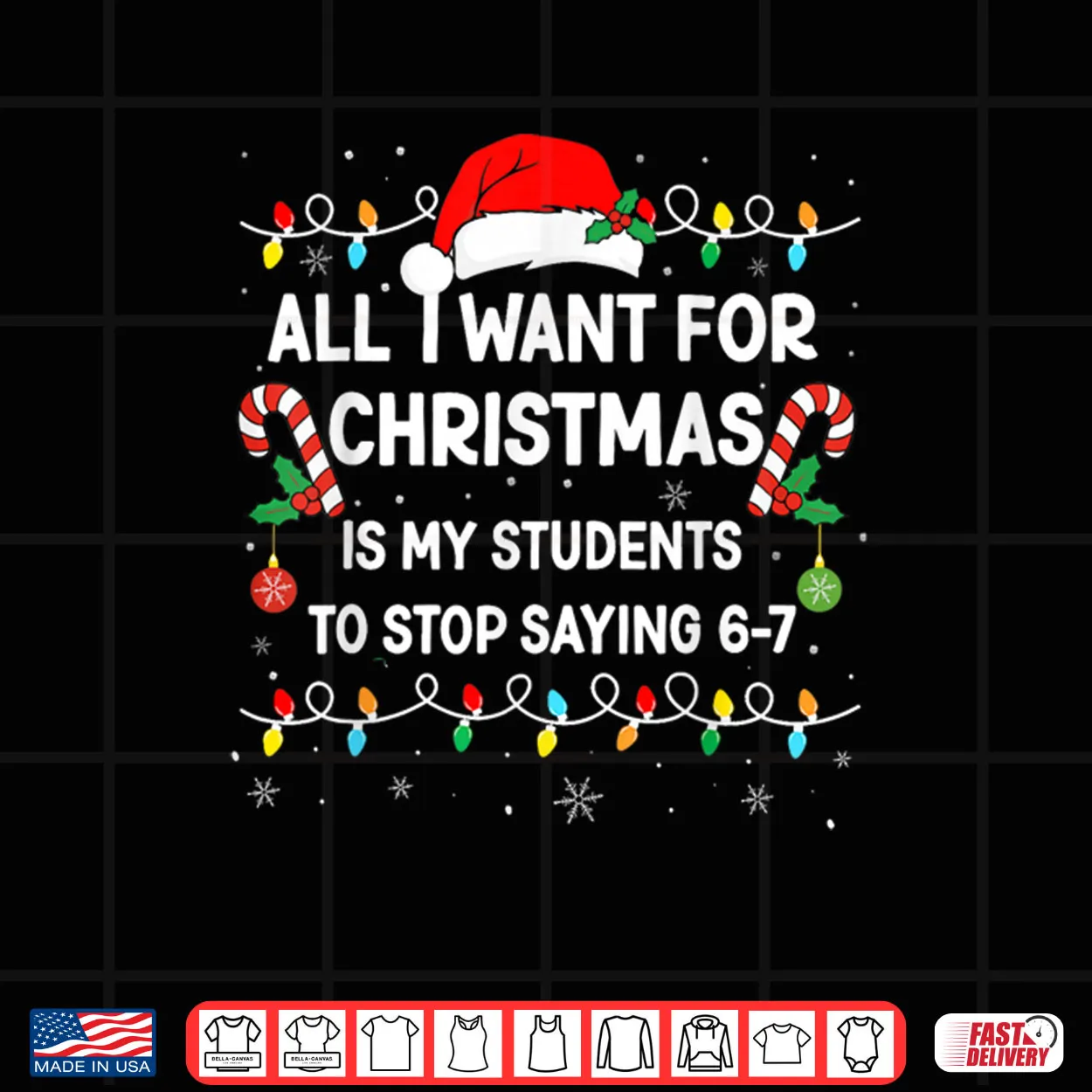 Students Saying 6 7 67 Six Seven Funny Teacher Christmas Shirt Students Saying 6 7 67 Six Seven Funny Teacher Christmas Shirt