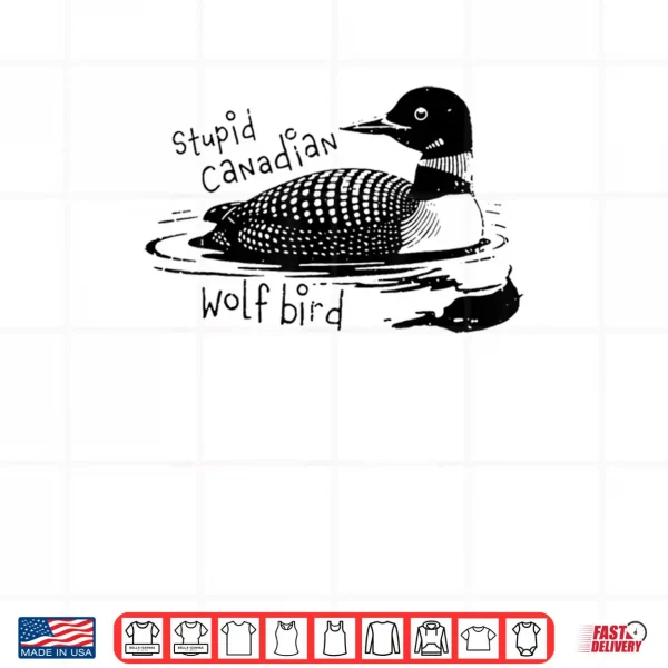 Stupid Canadian Wolf Bird Sarcastic Animal LGBT Gay Pride Shirt 4 Design Stupid Canadian Wolf Bird Sarcastic Animal LGBT Gay Pride Shirt