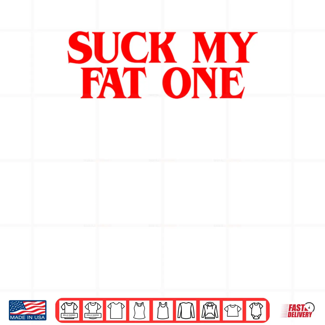 Suck on My Fat One Delightful Quote Shirt Suck on My Fat One Delightful Quote Shirt