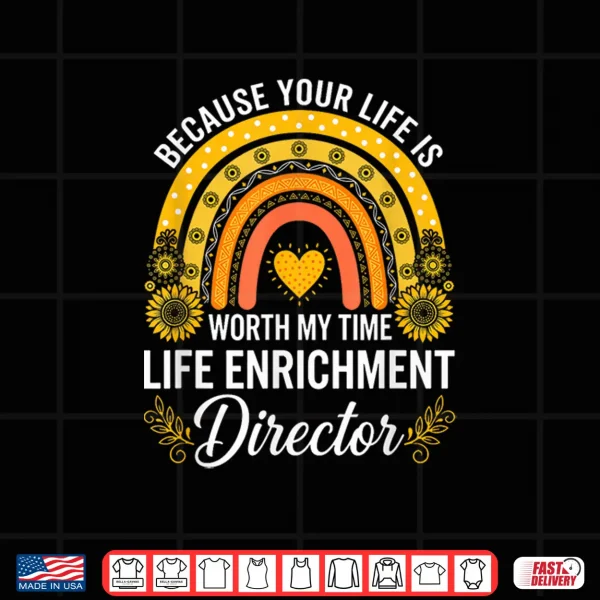 Design Sunflower Life Enrichment Director Activity Assistant Week Shirt 1