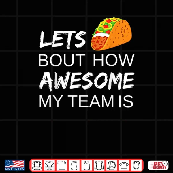 Design Taco Employee Appreciation Shirt Gift Idea for Boss Day Team Shirt
