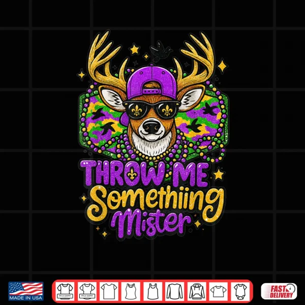 Design Throw Me Something Mister Buck Deer Mardi Gras Hunting Shirt