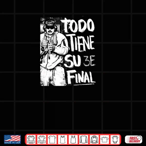 Design Todo Tiene su Final Shirt