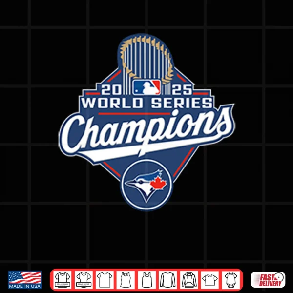 Design Toronto Blue Jays 2025 World Series Champions Shirt