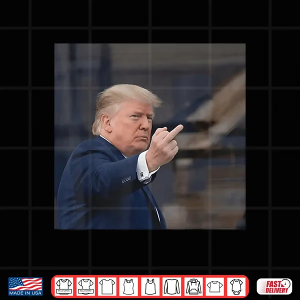 Design Trump Shows Middle Finger 2026 Shirt 1