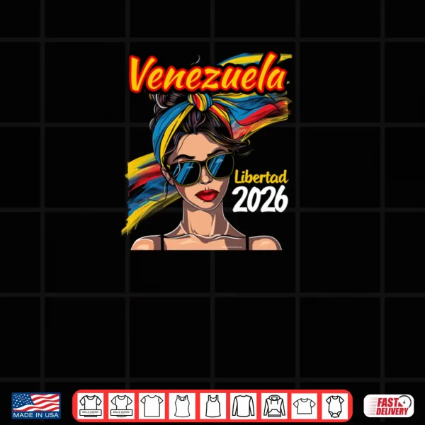 Design Venezuela Libertad 2026 Woman Venezuelan Flag Womens Freedom Shirt