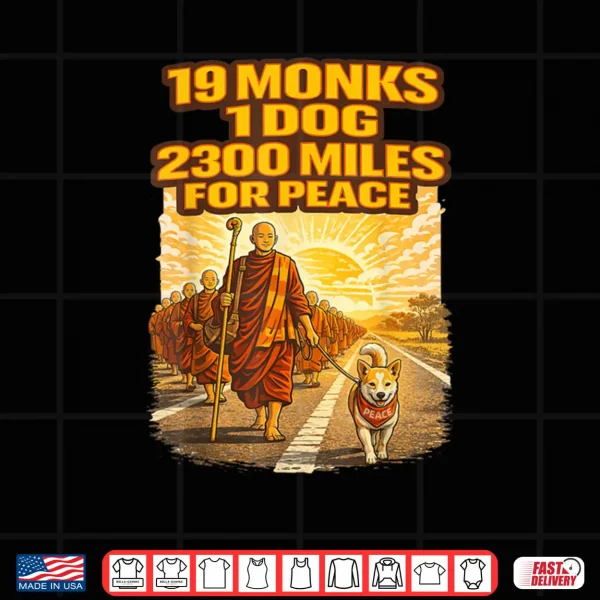 Design Walk for Peace Buddhist Monks Inspirational Journey Shirt