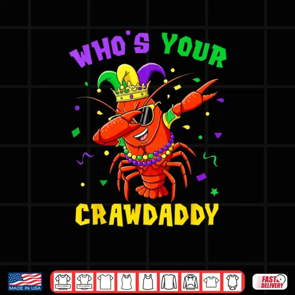 Design Whos Your Crawdaddy Crawfish Jester Beads Funny Mardi Gras Shirt