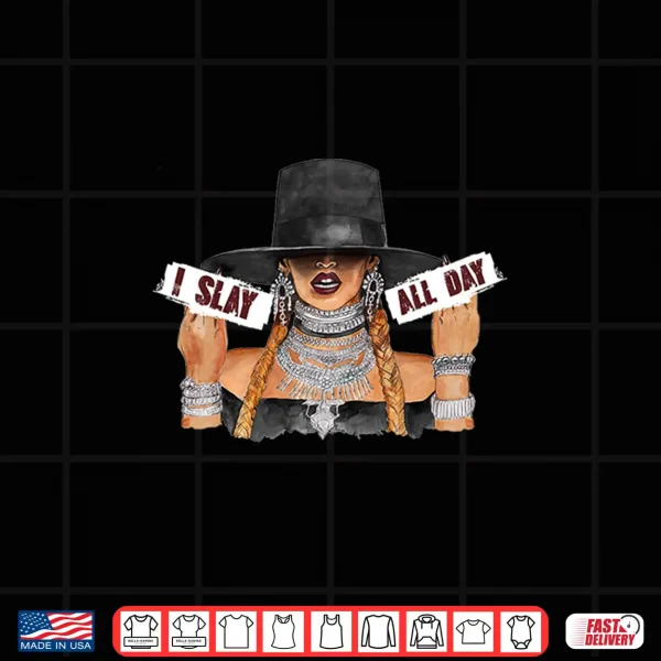 Design WomenS I Slay All Day Fashion T Shirt Shirt