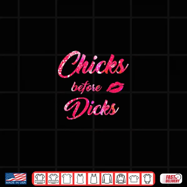 Design Womens Chicks Before Dicks Feminism Cute Galentines Day Gift Shirt
