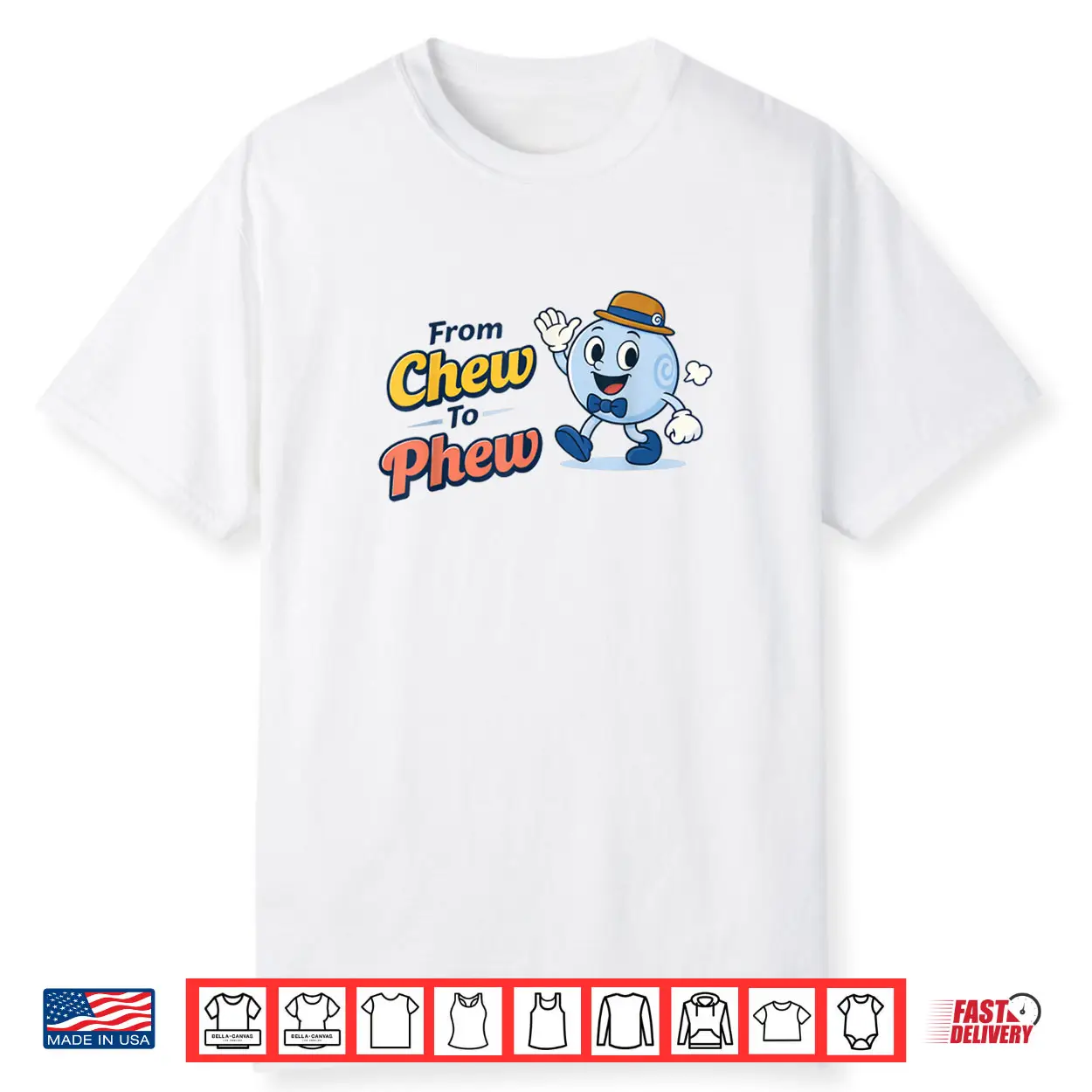 From Chew to Phew Shirt From Chew to Phew Shirt