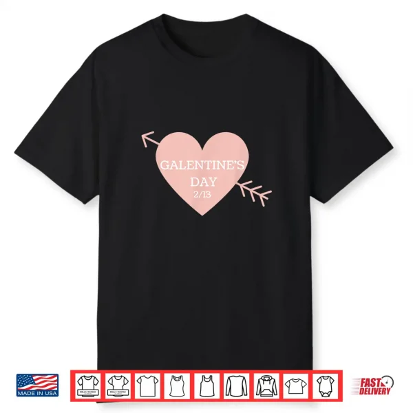 Galentines Day Pink Heart w Arrow Friend Womens Day 2 13 Shirt