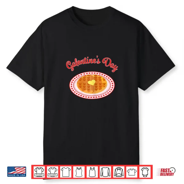 Galentines Day Waffle Shirt