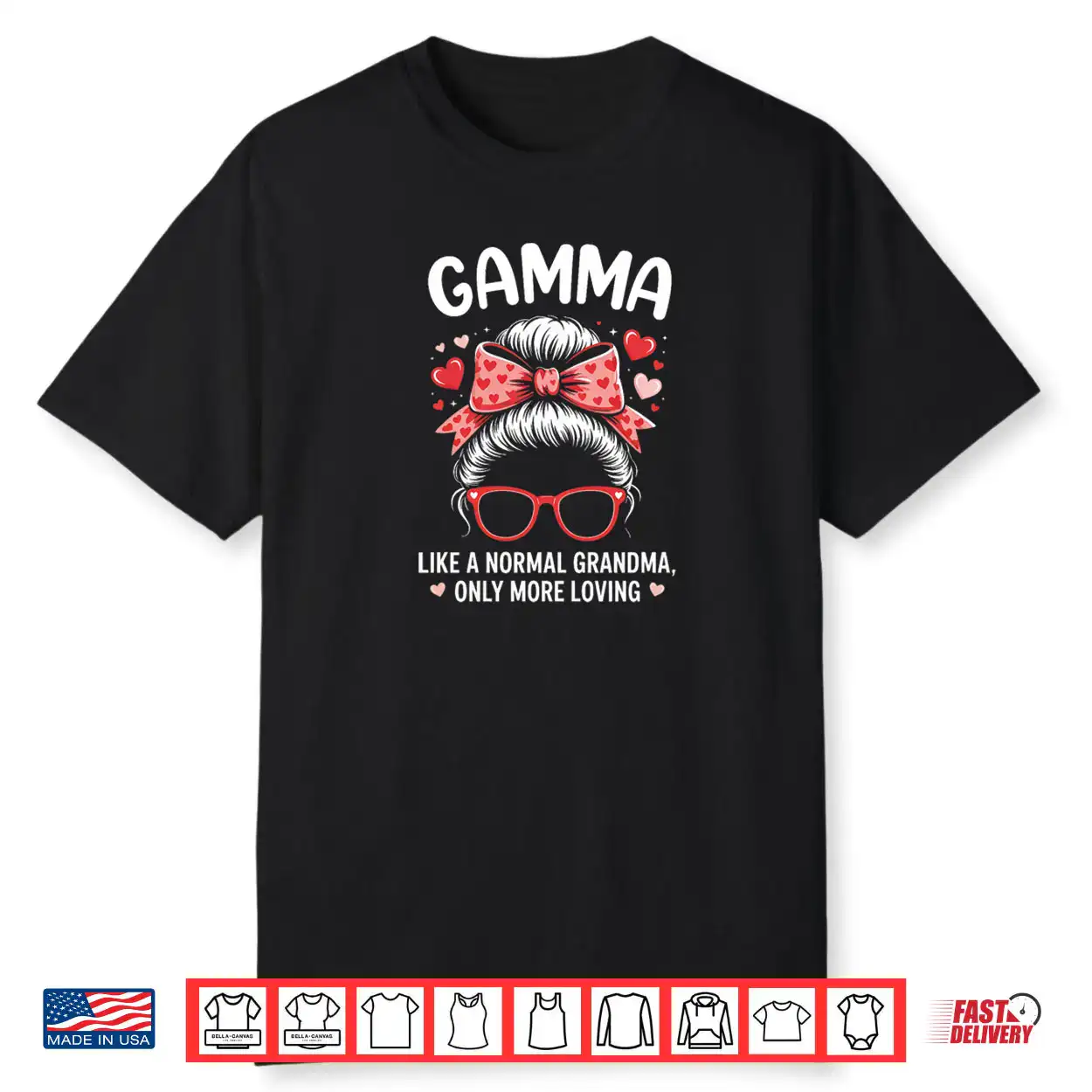 Gamma Valentine Quote for Loving Grandma with Cute Bow Shirt Gamma Valentine Quote for Loving Grandma with Cute Bow Shirt