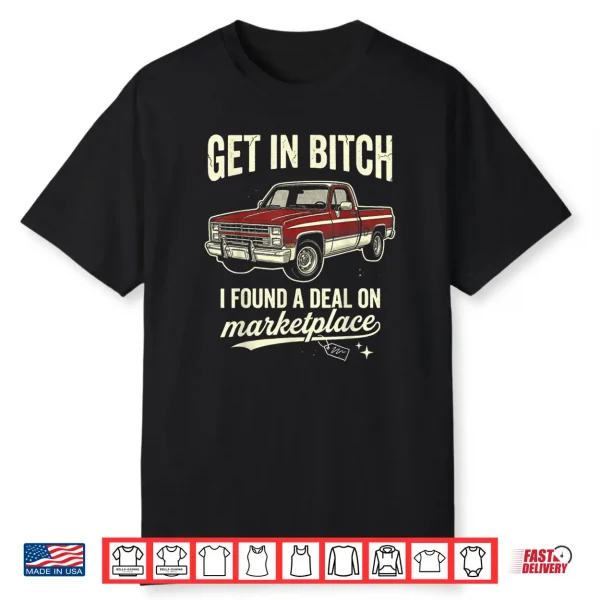 Get The in Deal On Marketplace Vintage Pickup Truck Shirt