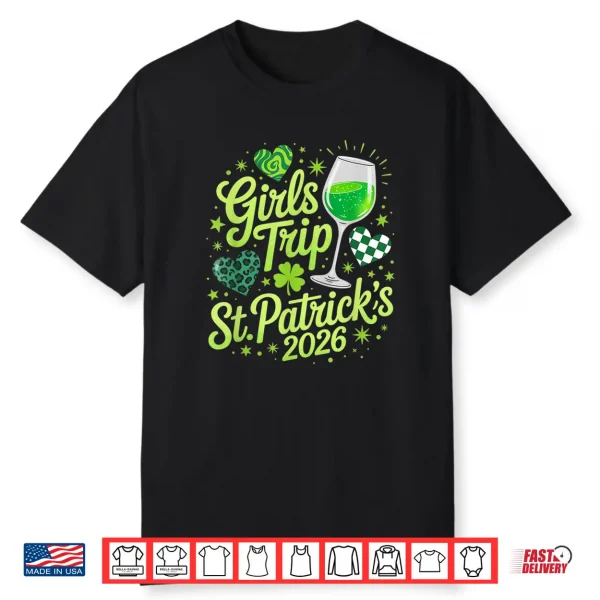 Girls Trip St Patrick’S Day 2026 Friends Matching Vacation Shirt