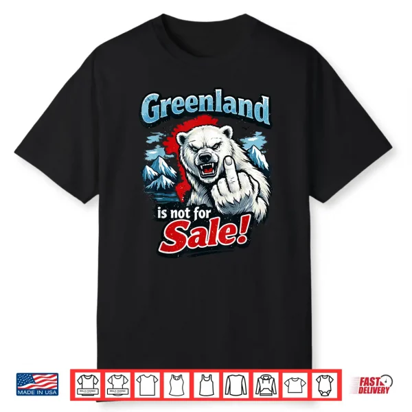 Greenland Is Not For Sale Shirt