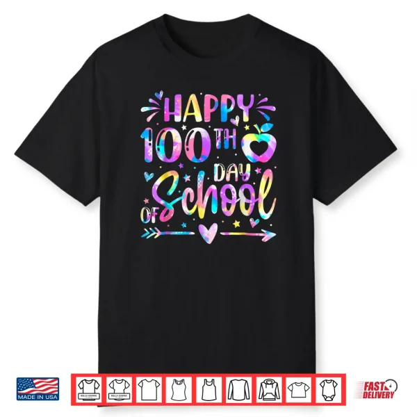 Happy 100th Day of School Tie Dye Rainbow 100 Days Smarter Shirt