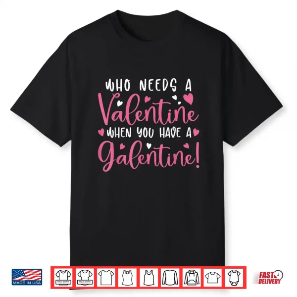 Happy Galentine’s Day Shirt