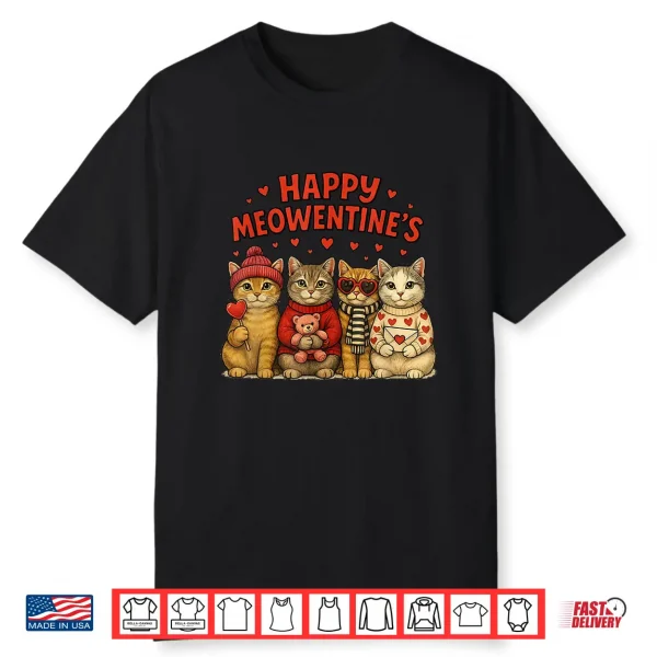 Happy Meowentines Cute Valentine Cats Love Women Men Shirt