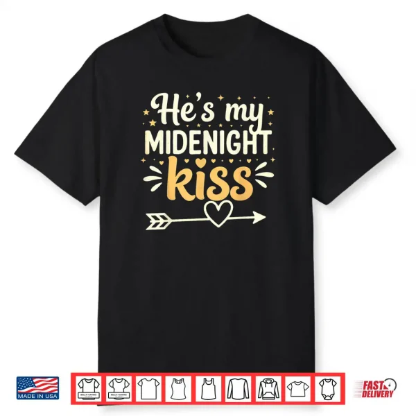He’s My Midnight Kiss Happy New Year Matching Couples Shirt