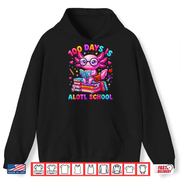 Hoodie 100 Days is Alotl School Axolotl Girls 100 Days of School Shirt