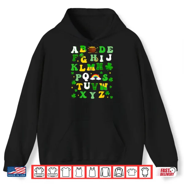 ABCs Alphabet Learning Preschool Shamrocks St. Patricks Day Shirt 2 Hoodie ABCs Alphabet Learning Preschool Shamrocks St. Patricks Day Shirt