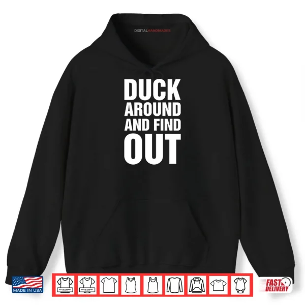 Hoodie Anaheim Ducks Duck Around And Find Out Shirt
